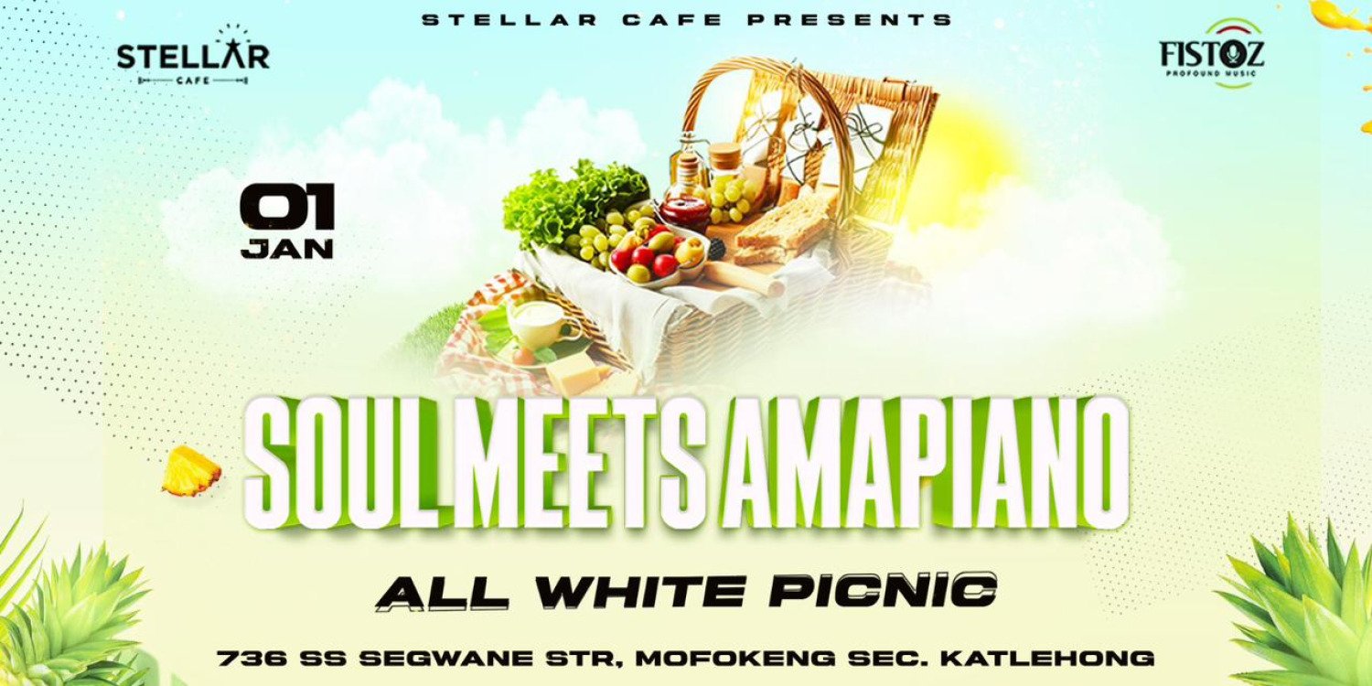 Soul Meets Amapiano All White Picnic