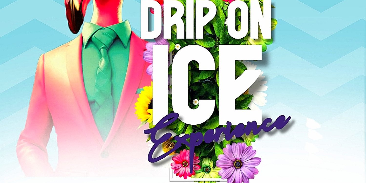DRIP ON ICE