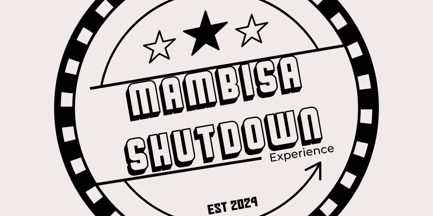 Mambisa Shutdown Experience 