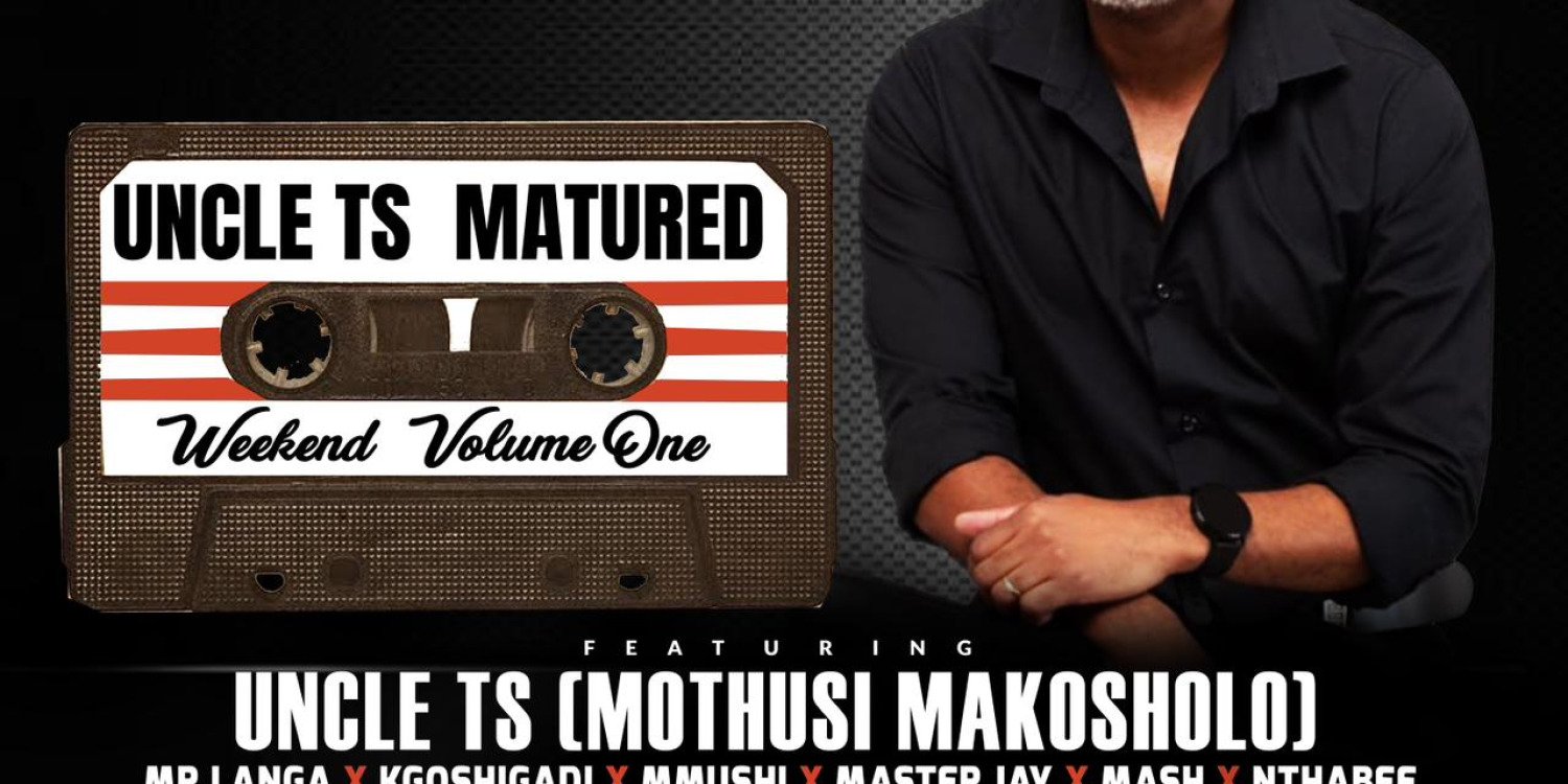Uncle TS (Mothusi Makosholo) Matured Weekend