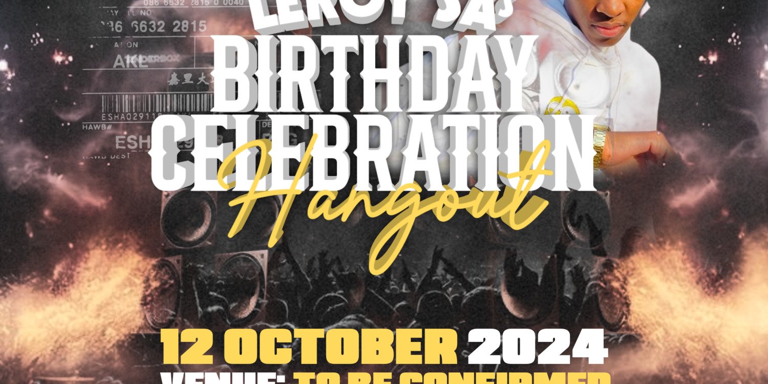Leroy SA’s Birthday Celebration 