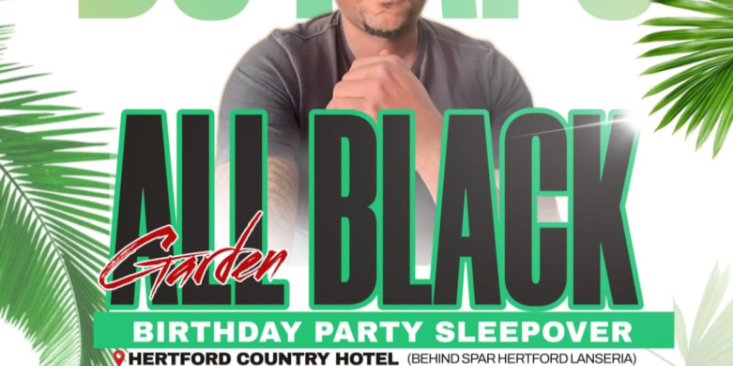 DJ RAPS ALL BLACK GARDEN BIRTHDAY CELEBRATION 