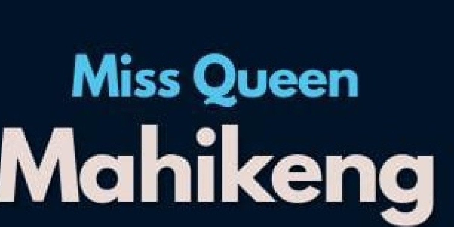 Miss Queen Mahikeng