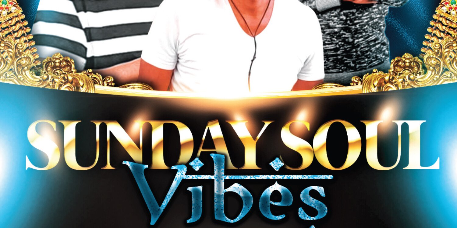 Rover Drive Liquor Presents : Sunday Soul Vibes 