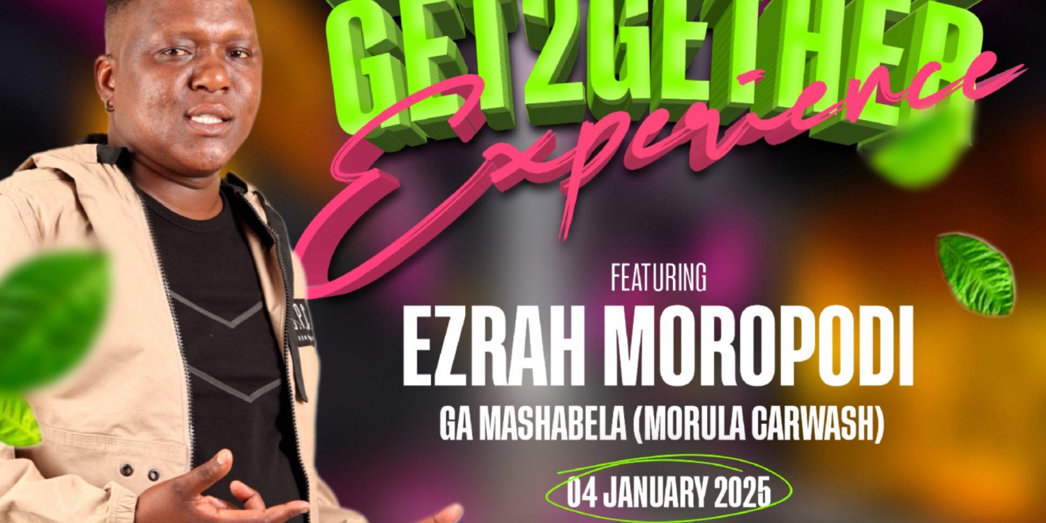 Mashabela GET2GETHER experience 