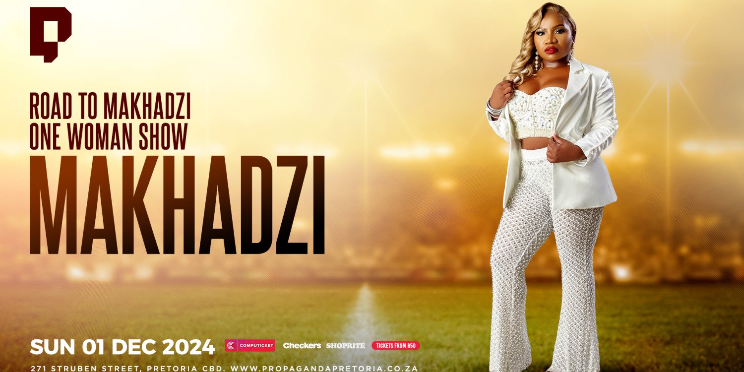 Road To Makhadzi One Women Show 