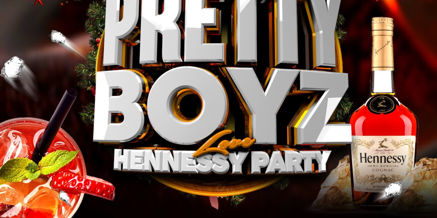 PrettyBoyzLoveHennessyParty