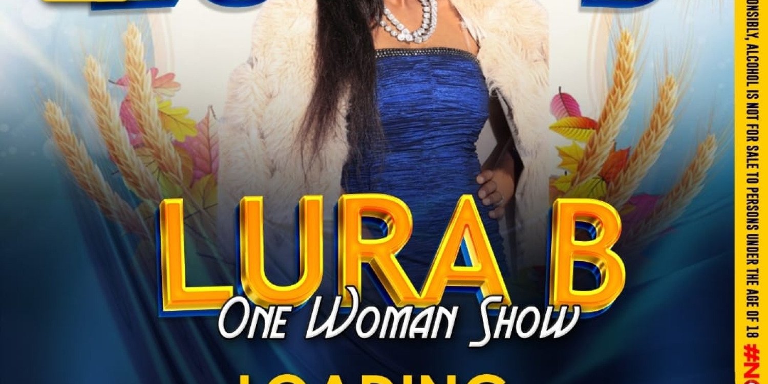 LURA B ONE WOMAN SHOW