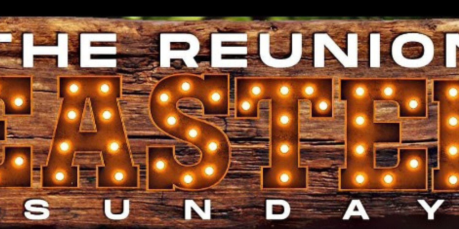 The Reunion Easter Sunday - Copy Event
