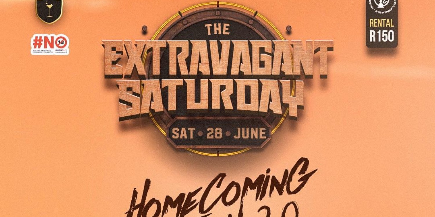 The Extravagant Saturday Home Coming 2.0