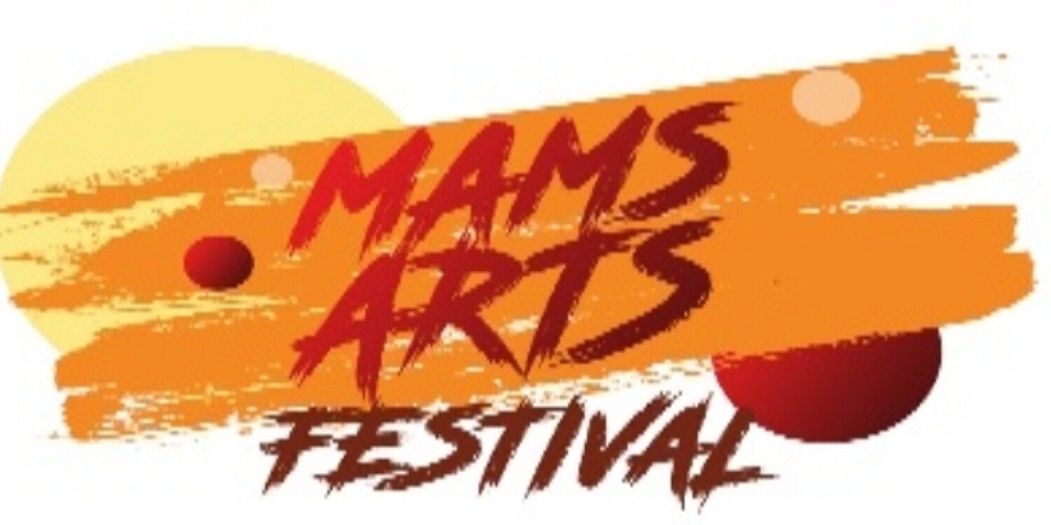 MAMS ARTS FESTIVAL 2022