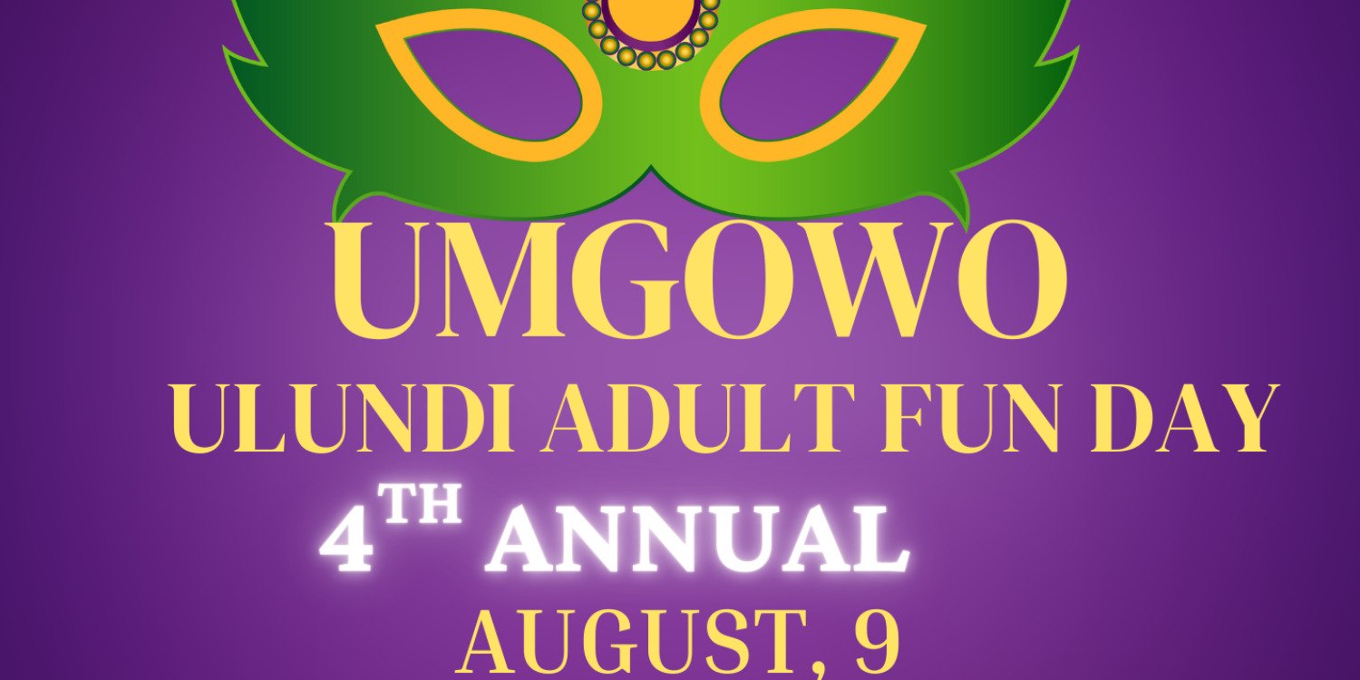 UMGOWO ULUNDI ADULT FUN DAY 4th ANNUAL 