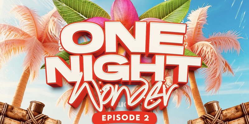 ONE NIGHT WONDER - EP 2 (SPRING DAY EDITION)