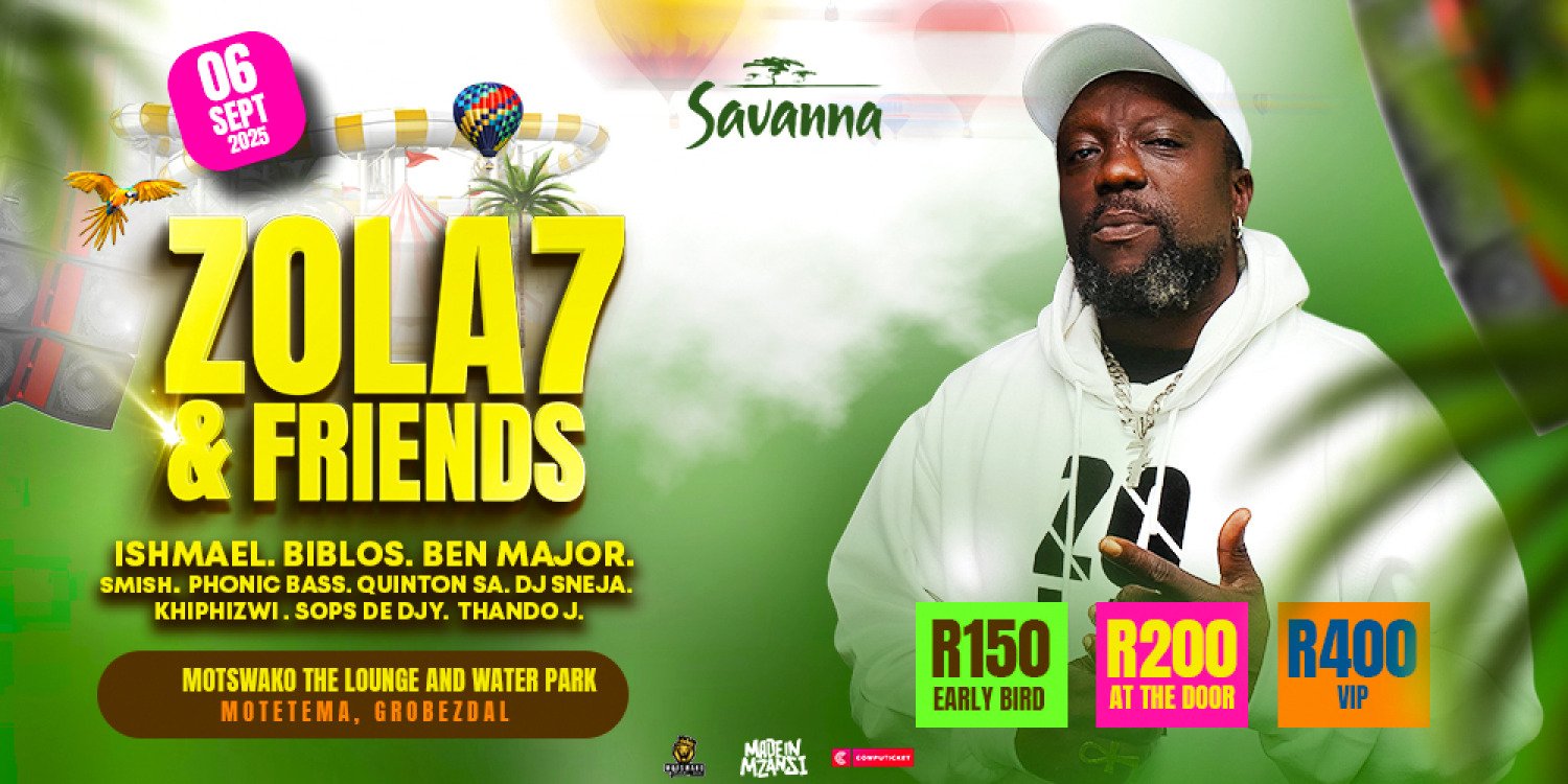 Zola 7 & Friends | Groblersdal