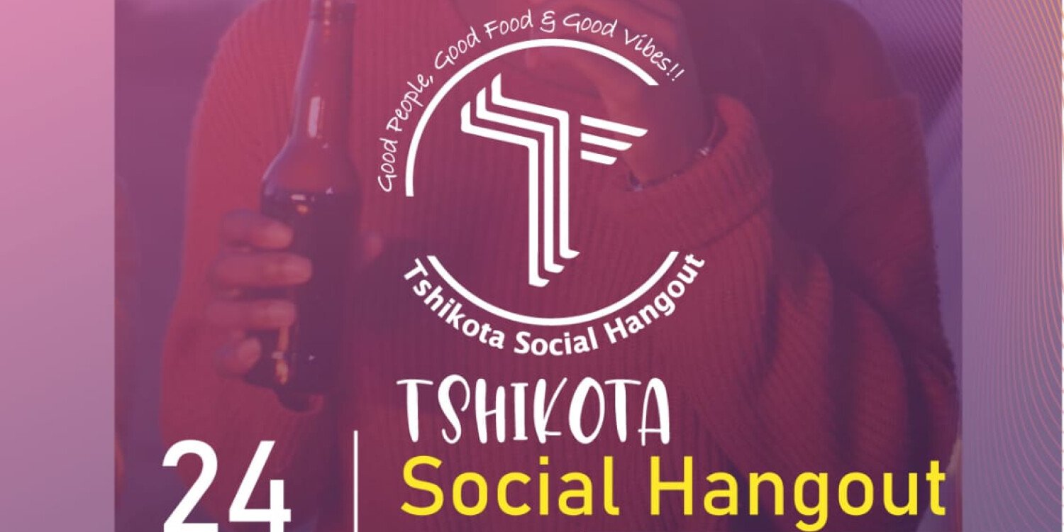 Tshikota social hangout