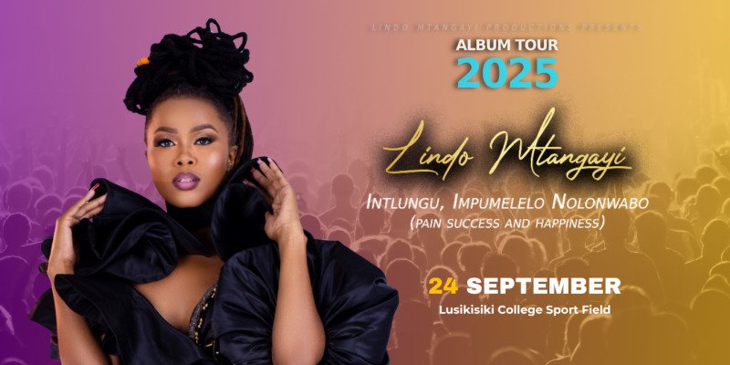Lindo Mtangayi’s Album Tour Lusikisiki