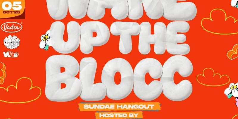 Wake up the blocc Sundae Hangout 