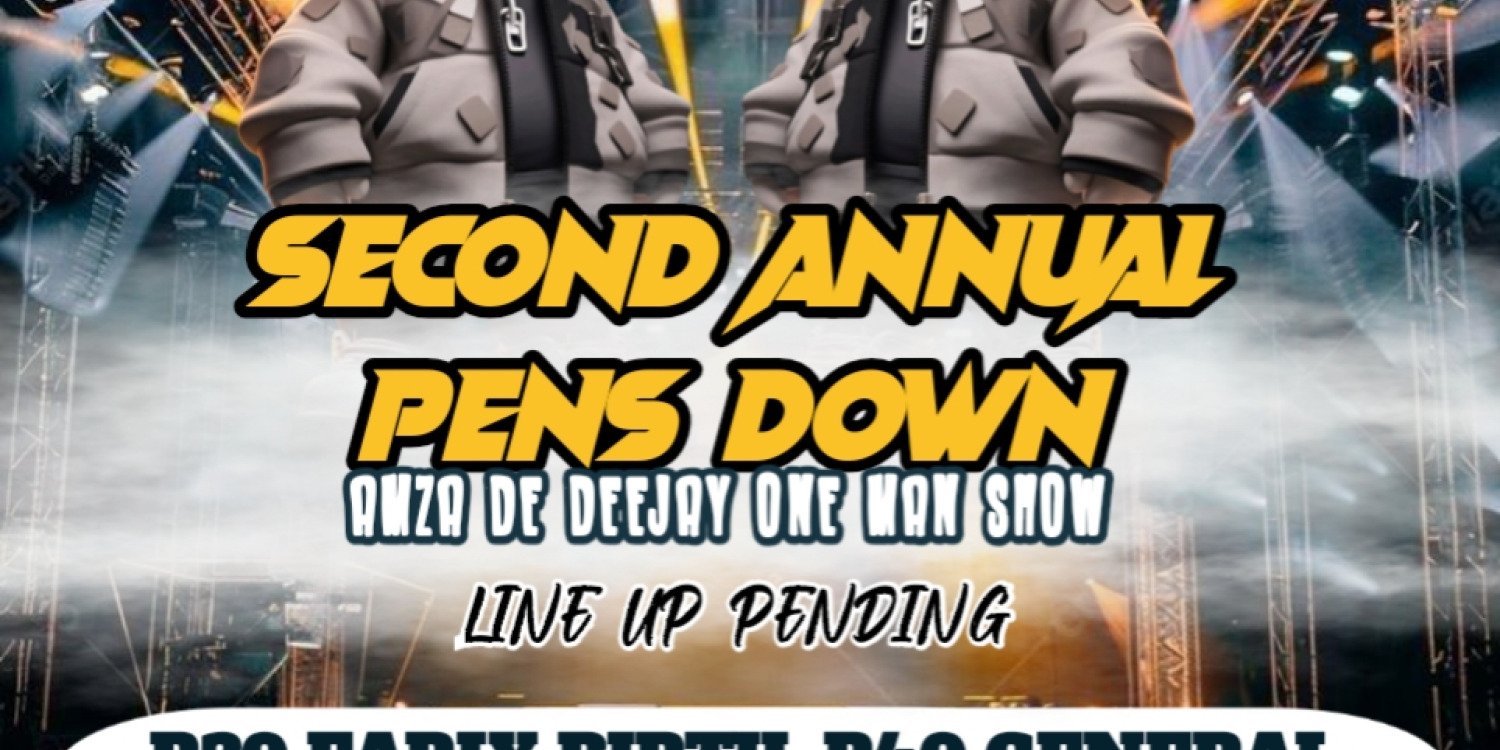 SECOND ANNUAL PENS DOWN & AMZA'S ONE MAN SHOW 