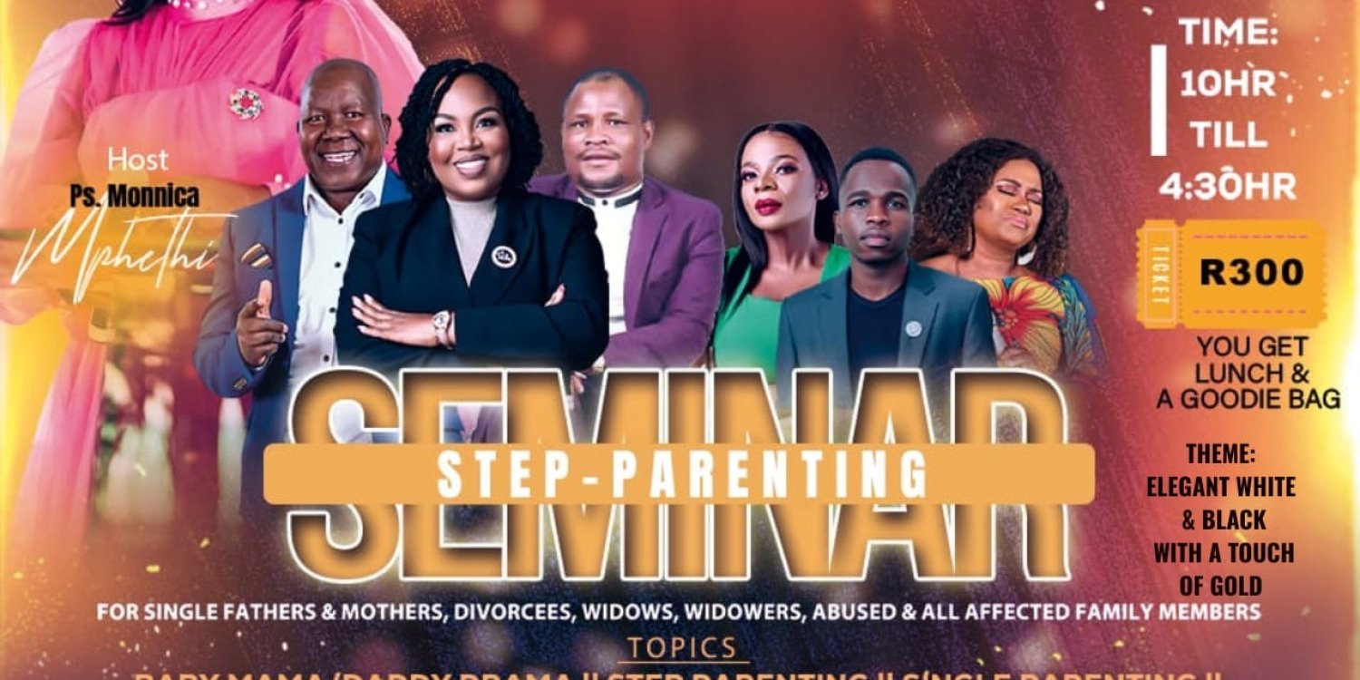 Blended Families Seminar with Monicca Mphethi