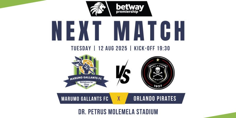 BETWAY PREMIERSHIP - MARUMO GALLANTS VS ORLANDO PIRATES