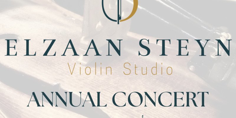 Elzaan Steyn Violin Studio Annual Concert 2025