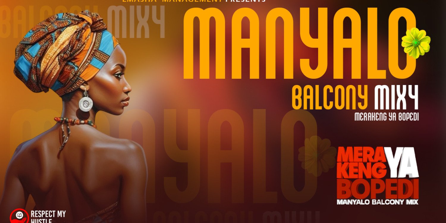 Merakeng Ya Bopedi Manyalo Balcony Mix 4