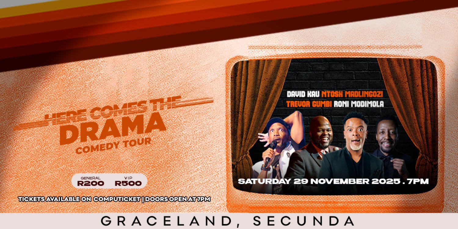 Here Comes The Drama - Comedy Tour Graceland Secunda