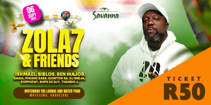Zola 7 & Friends | Groblersdal