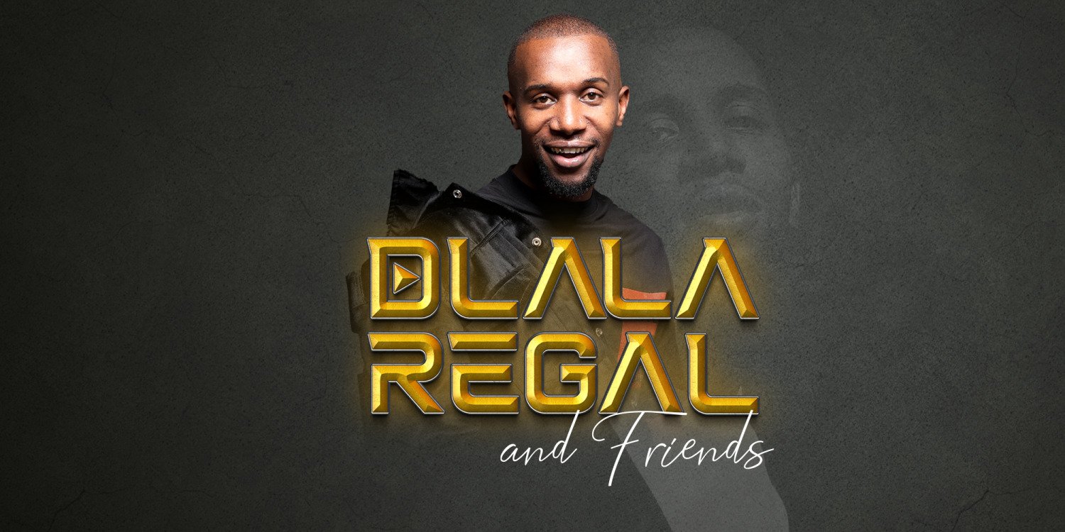 Dlala Regal & Friends