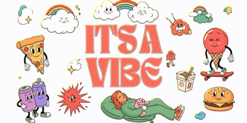 It's A vibe 