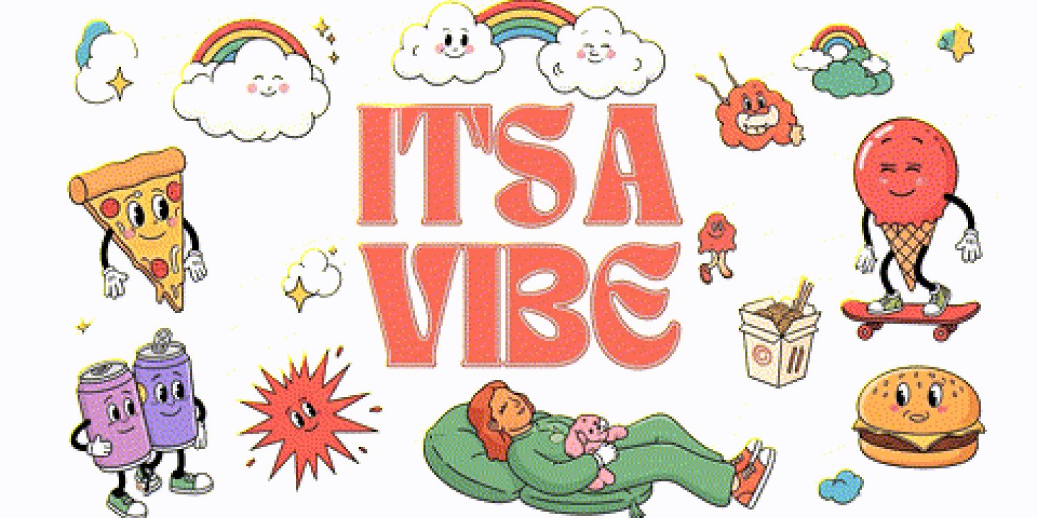 It's A vibe 