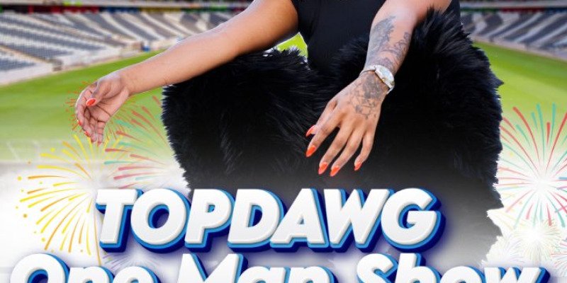 TOPDAWG ONE MAN SHOW (MBOMBELA STADIUM NYE EDITION )