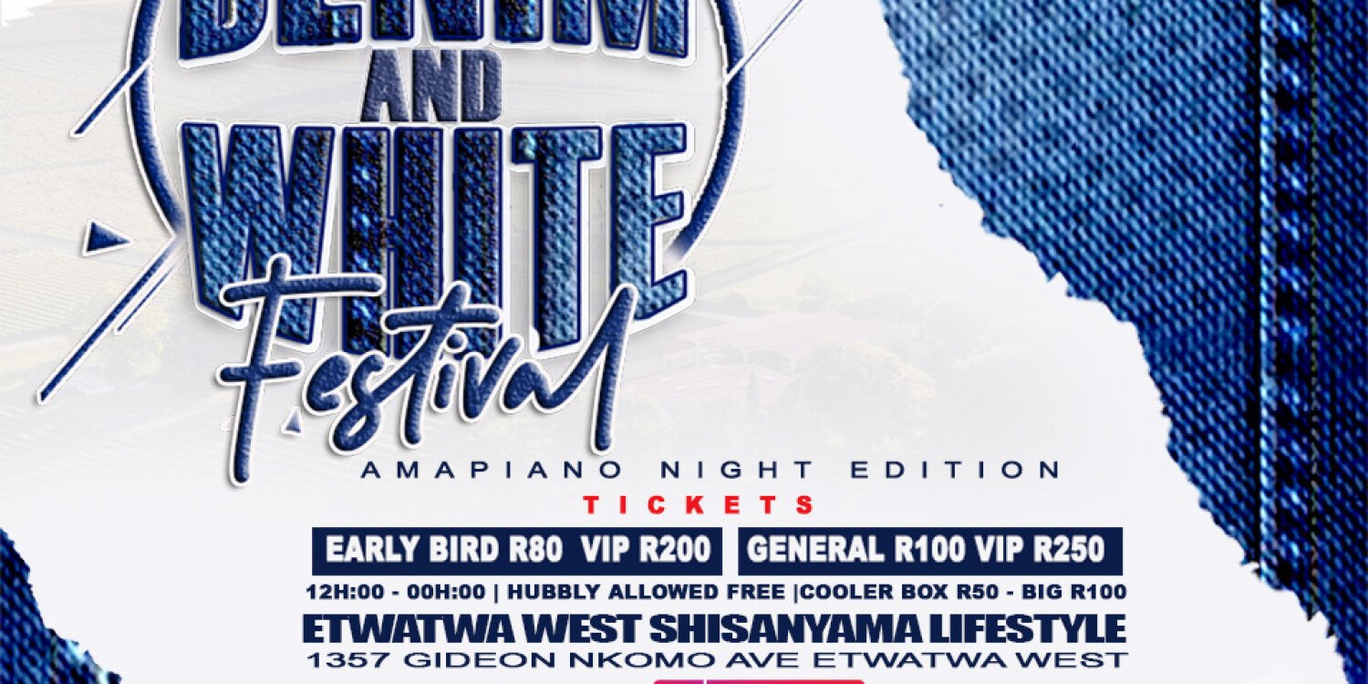 Denim & White Amapiano Night Edition 