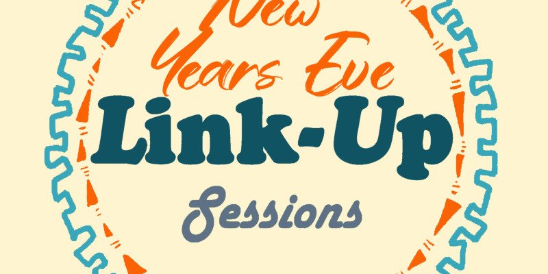 New Years Eve Link Up Session 
