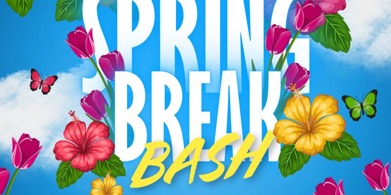 Spring Break Bash 