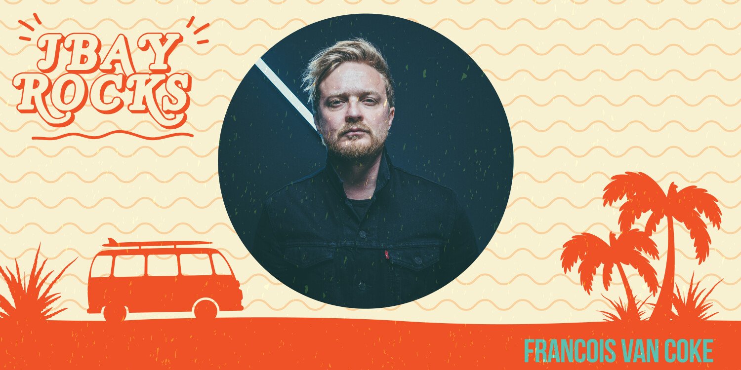 Jbay Rocks presents Francois van Coke & Die Gevaar
