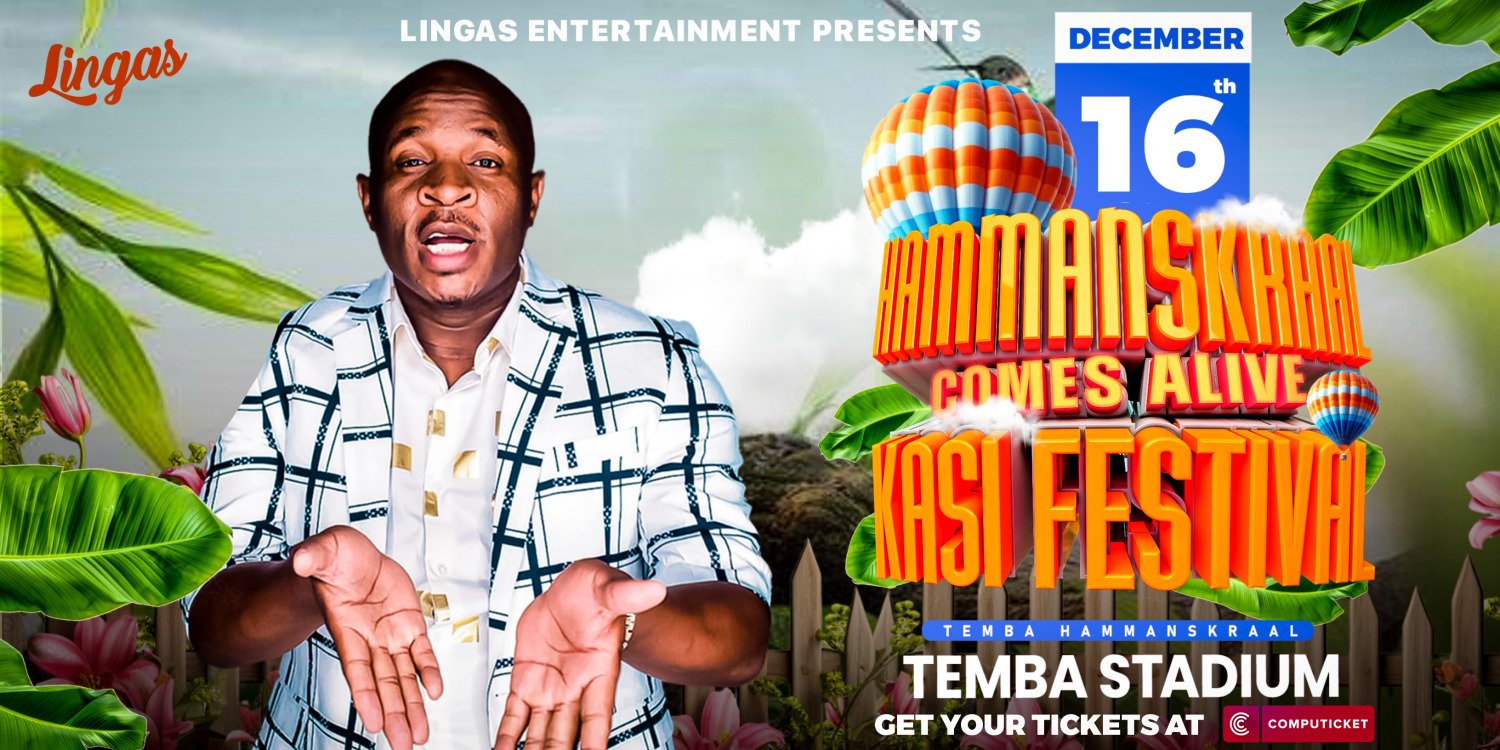Hammanskraal Comes Alive Kasi Festival 