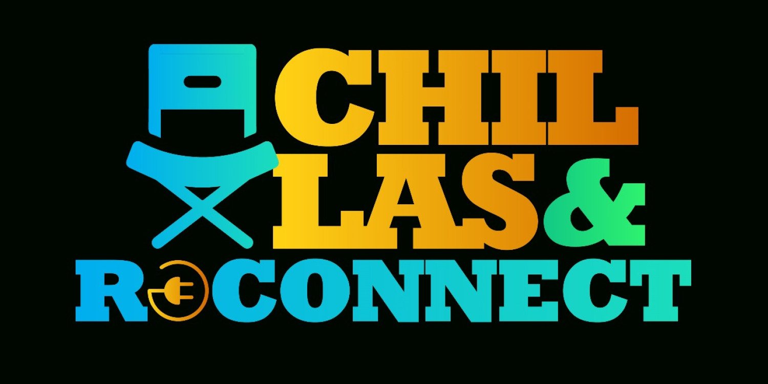 3rd Chillas & Reconnect 