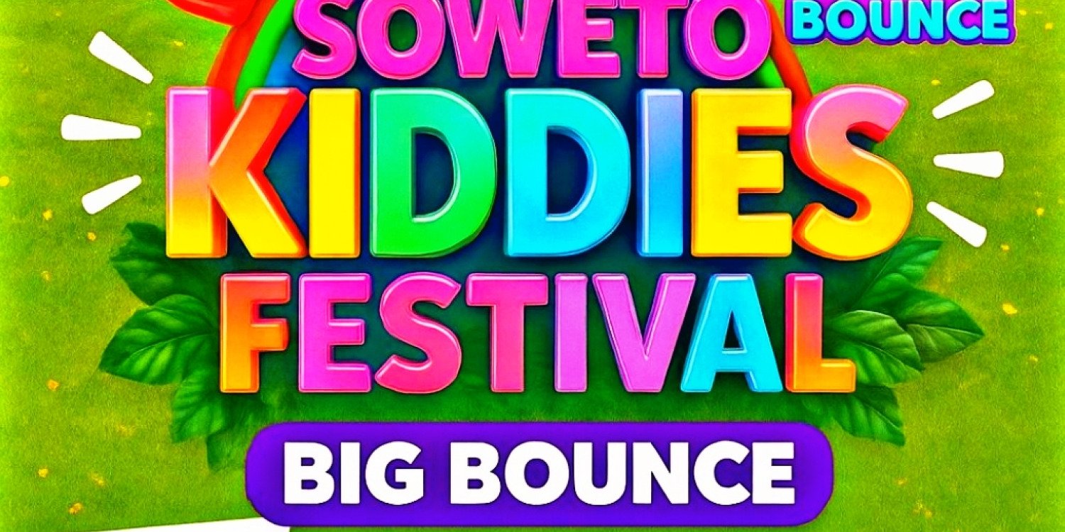 SOWETO KIDDIES FESTIVAL 