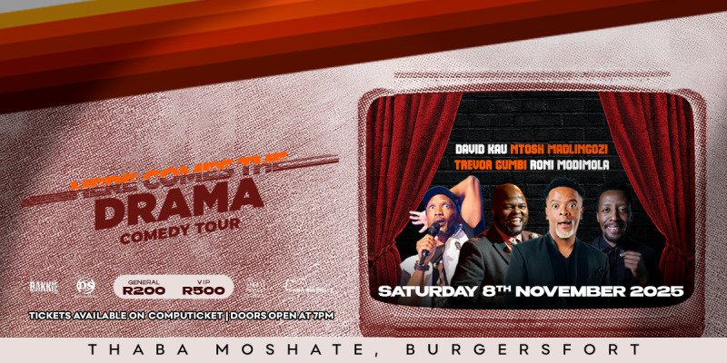 Here Comes The Drama Comedy Tour - Thaba Moshate Burgersfort