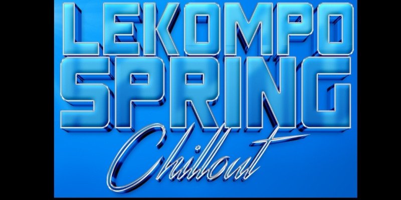 Lekompo Spring Chillout in Tembisa