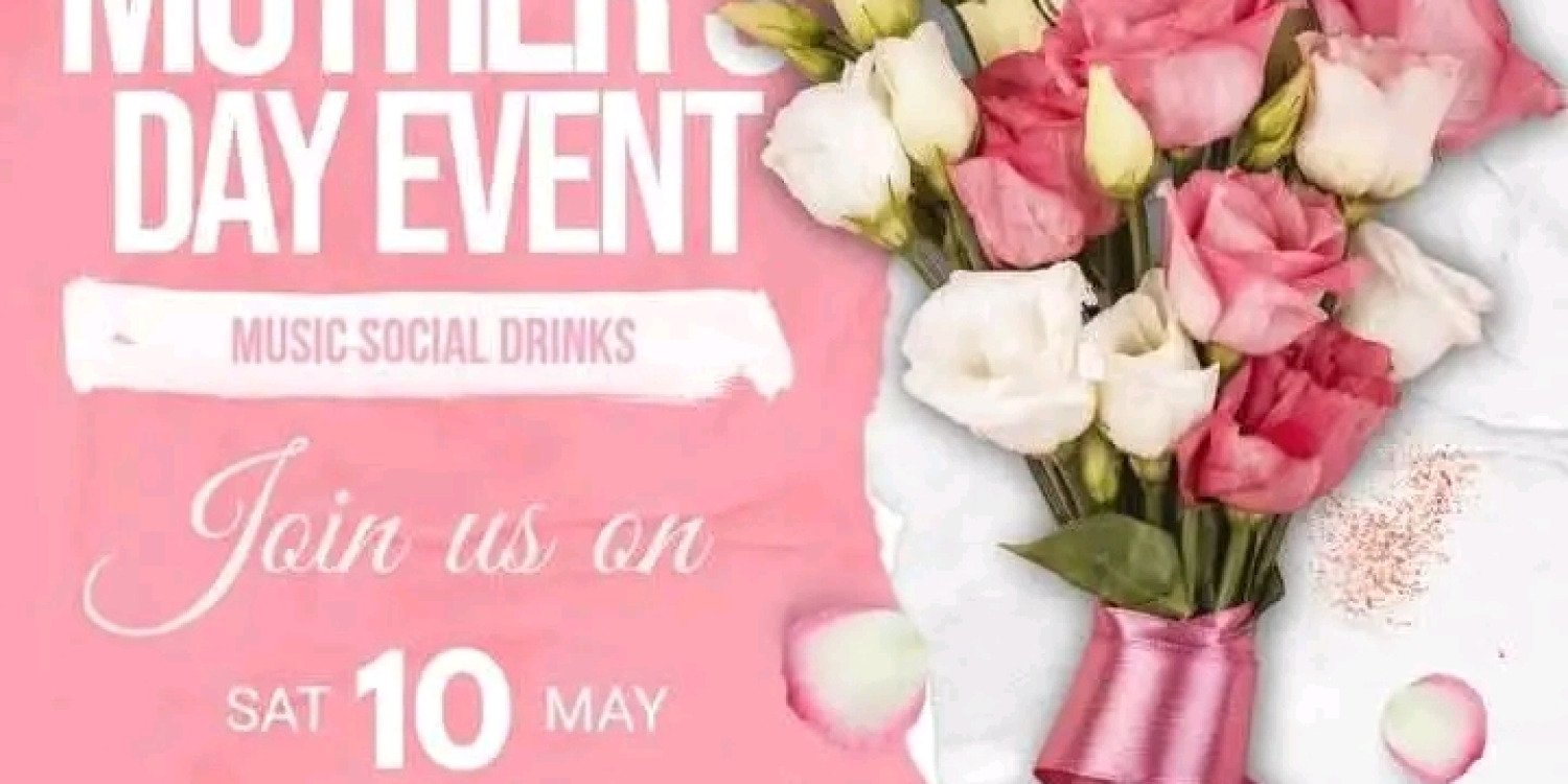 MOTHER'S DAY CELEBRATION