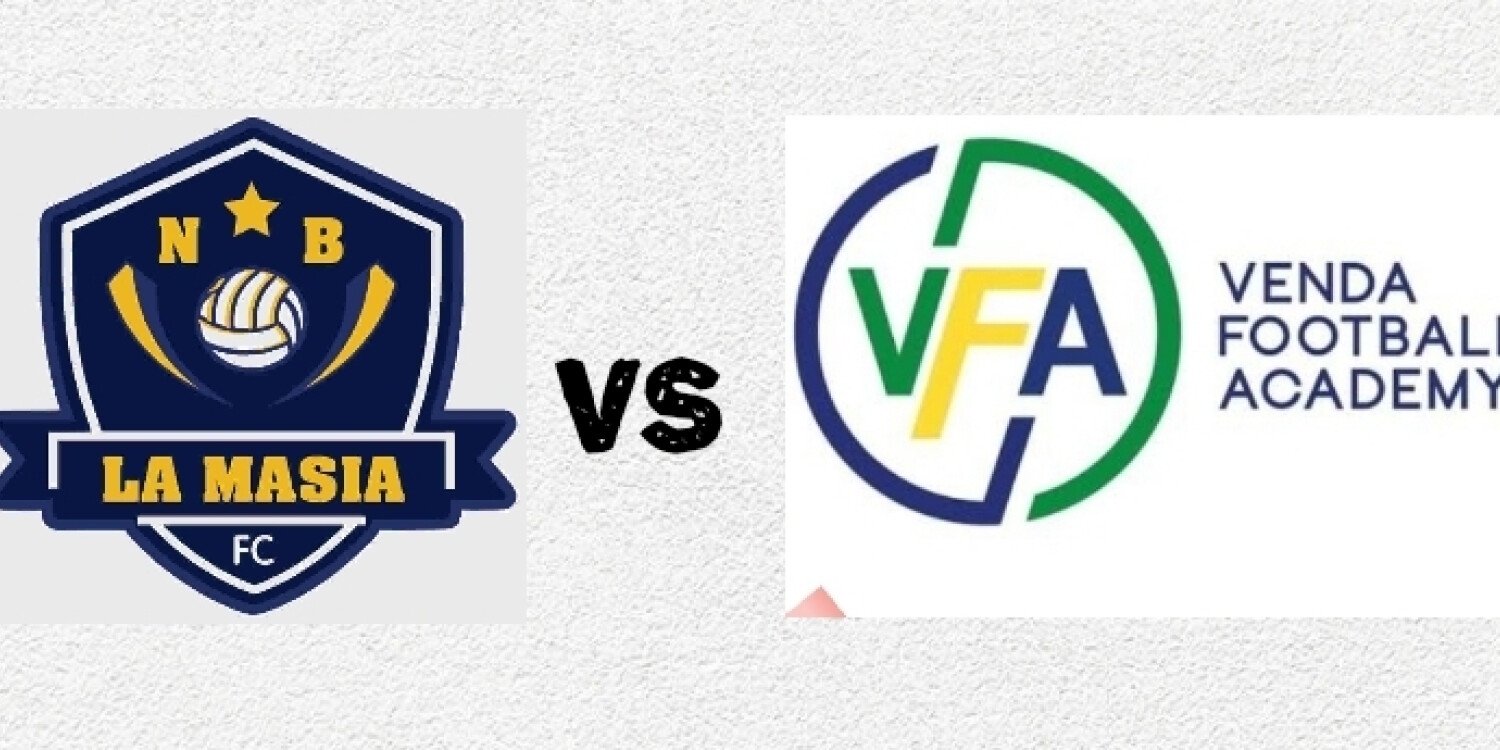 NB LA MASIA FC vs VENDA FOOTBALL ACADEMY