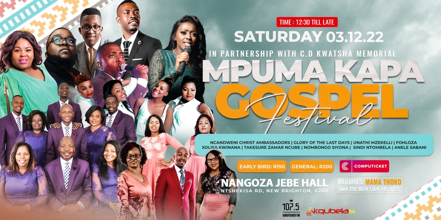 MPUMA KAPA GOSPEL FESTIVAL - 04 DEC 2022