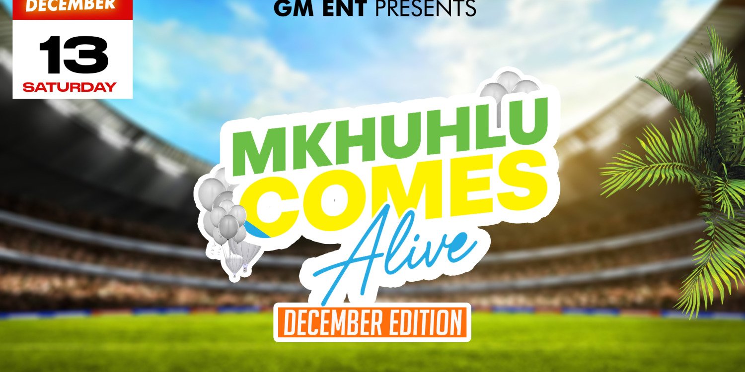 Mkhuhlu Comes Alive - Daytime Vibe December Edition
