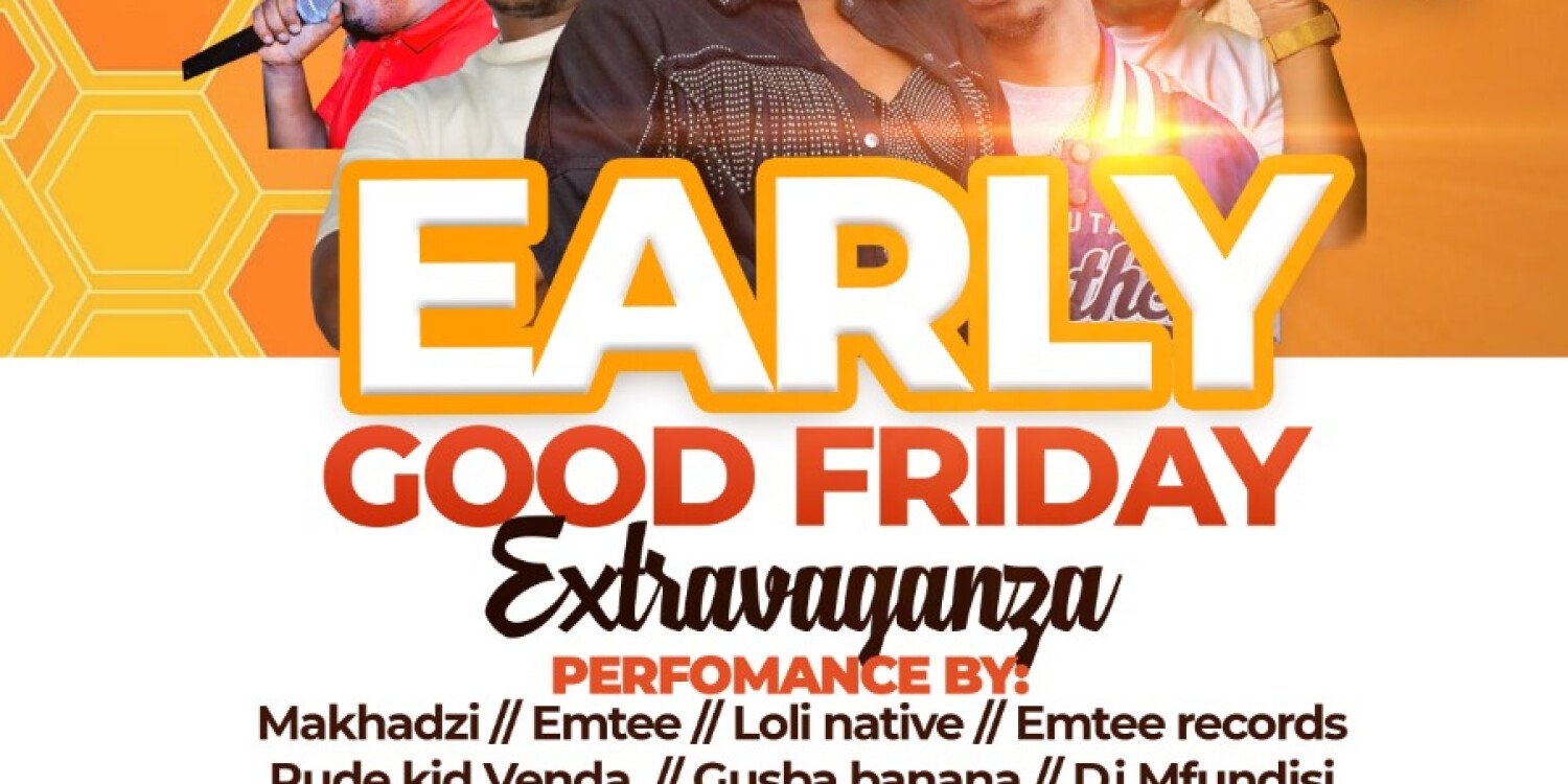 Early Good Friday Extravaganza 