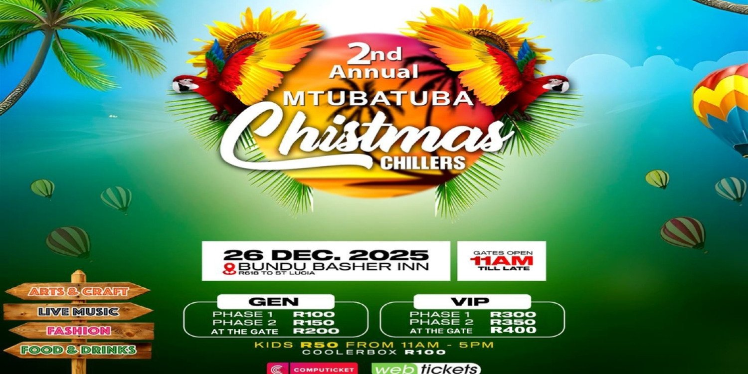2nd ANNUAL MTUBATUBA CHRISTMAS CHILLERS 2025