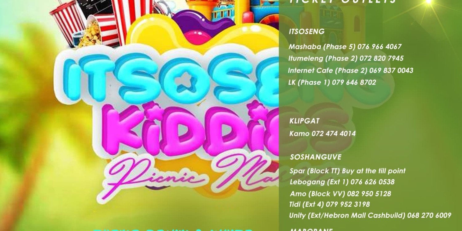 Itsoseng Kiddies  Picnic Market + Movie 