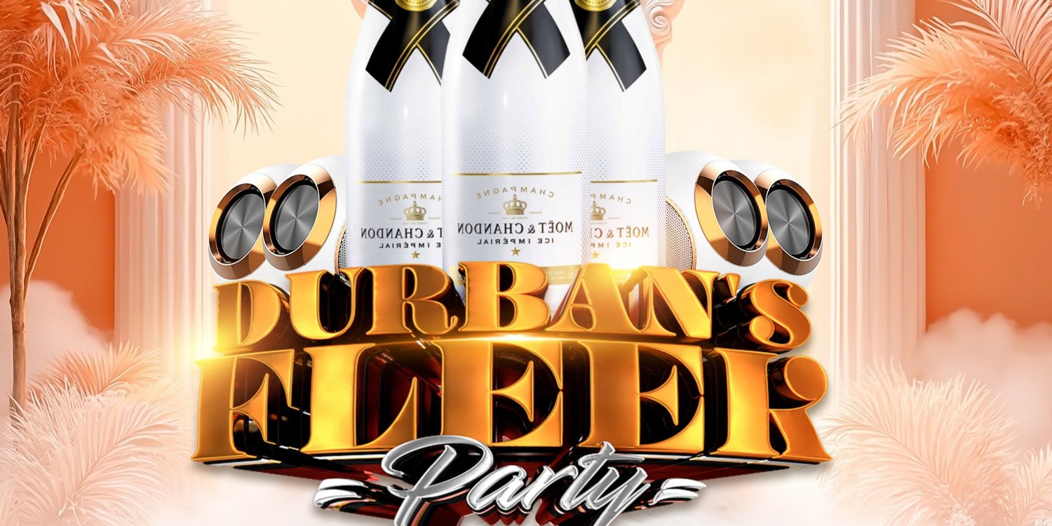 DURBAN FLEEK PARTY 