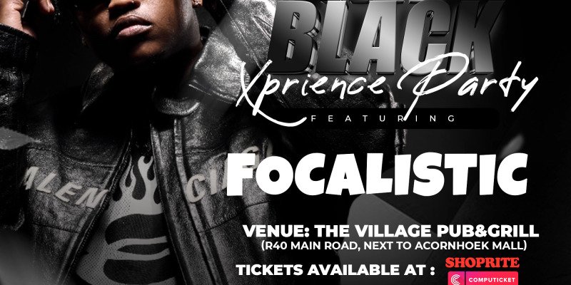 ALL BLACK XPRIENCE PARTY FT. FOCALISTIC 